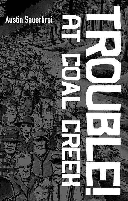 Book cover for Trouble! at Coal Creek
