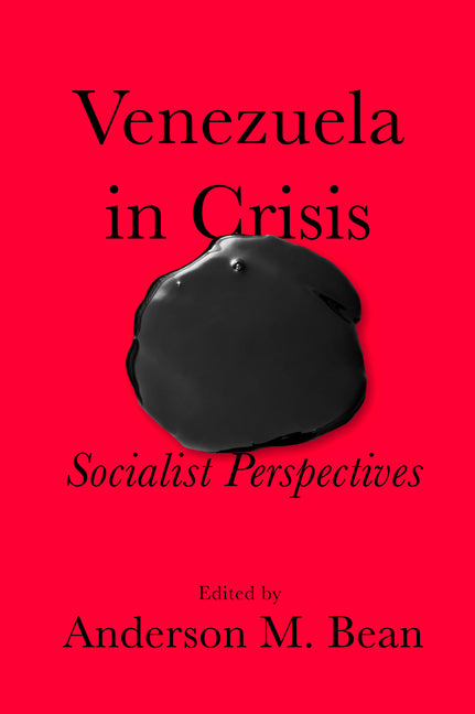 Book cover for Venezuela in Crisis: Socialist Perspectives