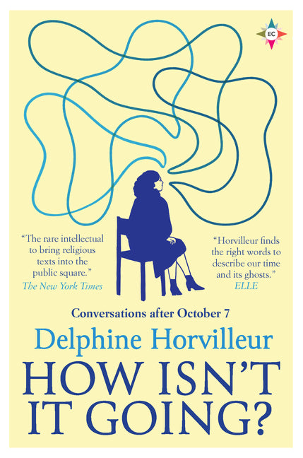 Book cover for How Isn't It Going?: Conversations After October 7