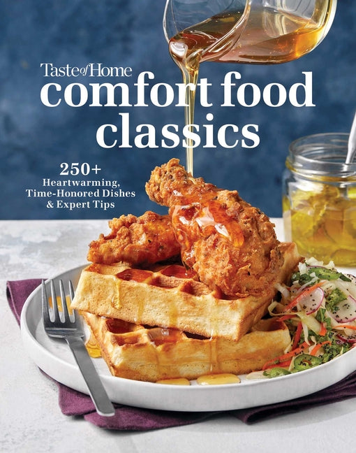Book cover for Taste of Home Comfort Food Classics: 200+ Heartwarming Dishes & Handy Hints