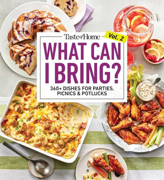 Book cover for Taste of Home What Can I Bring? Vol. 2: 300 Plus Recipes for Potlucks Bake Sales and Gatherings