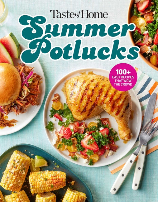 Book cover for Taste of Home Summer Potlucks: 100+ Crowd-Pleasing Recipes for Bbqs, Picnics & More