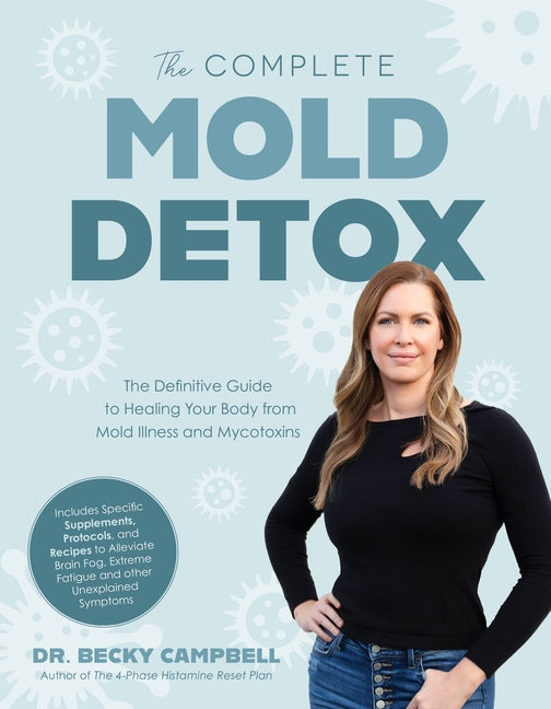 Book cover for Complete Mold Detox: The Definitive Guide to Healing Your Body from Mold Illness and Mycotoxins