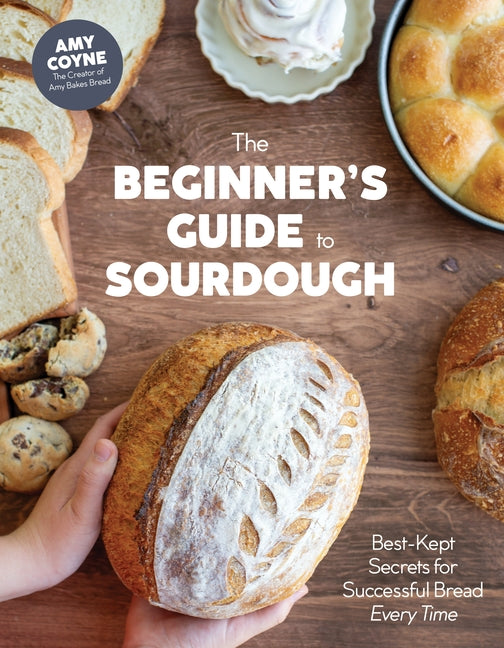 Book cover for Beginner's Guide to Sourdough: Best-Kept Secrets for Successful Bread Every Time﻿