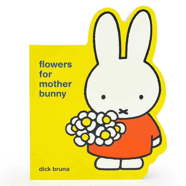 Book cover for Miffy Flowers for Mother Bunny