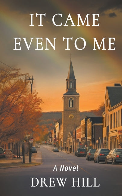 Book cover for It Came Even To Me (First Softcover)