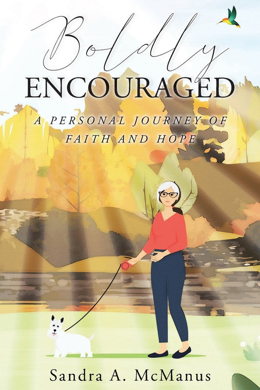 Book cover for Boldly Encouraged: A Personal Journey of Faith and Hope