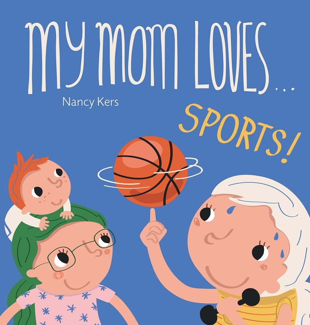 Book cover for My Mom Loves . . . Sports!