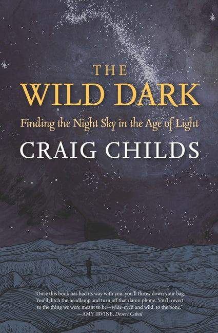 Book cover for Wild Dark: Finding the Night Sky in the Age of Light