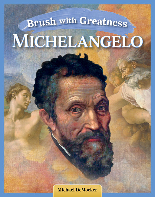 Book cover for Brush with Greatness: Michelangelo Buonarroti