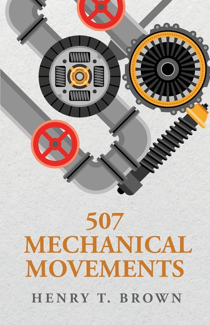 Book cover for 507 Mechanical Movements