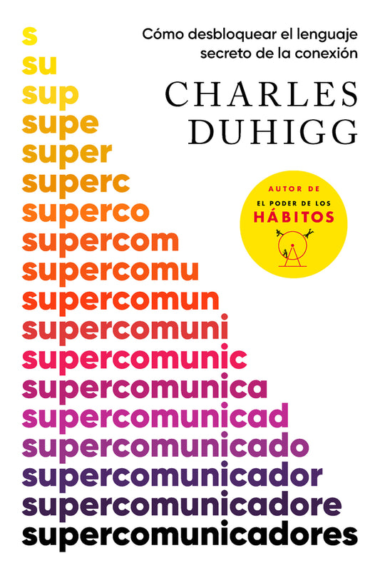 Book cover for Supercomunicadores: Cómo Desbloquear El Lenguaje Secreto de la Conexión / Superc Ommunicators: How to Unlock the Secret Language of Co Nnection