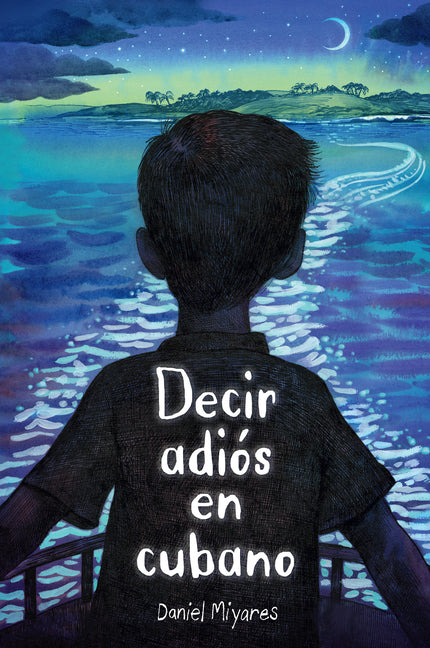 Book cover for Decir Adiós En Cubano / How to Say Goodbye in Cuban