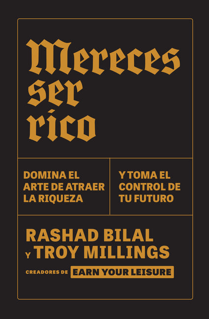 Book cover for Mereces Ser Rico: Domina El Arte de Atraer La Riqueza Y Toma El Control de Tu Futuro / You Deserve to Be Rich