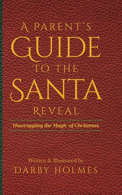 Book cover for Parent's Guide to the Santa Reveal: Unwrapping the Magic of Christmas
