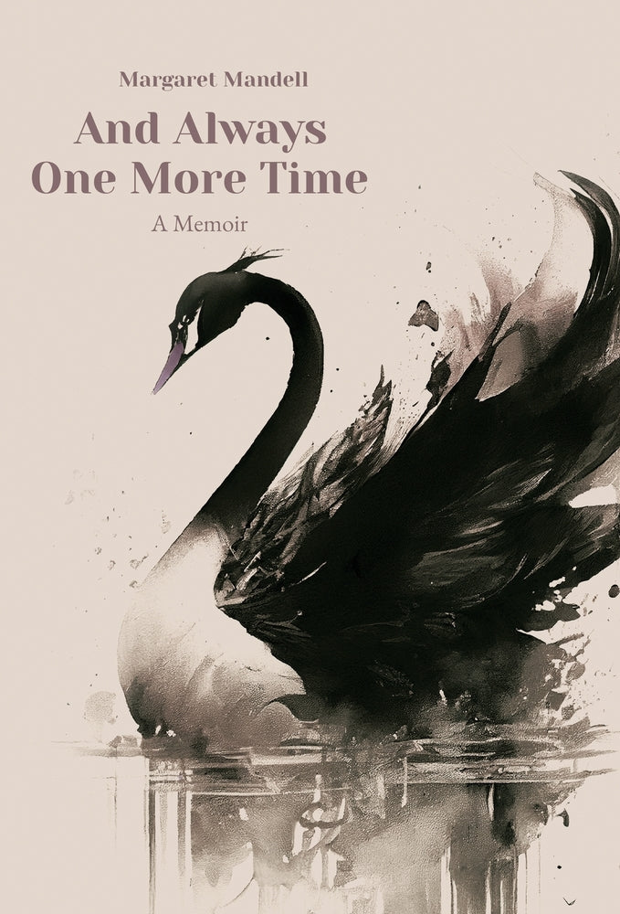 Book cover for And Always One More Time: A Memoir
