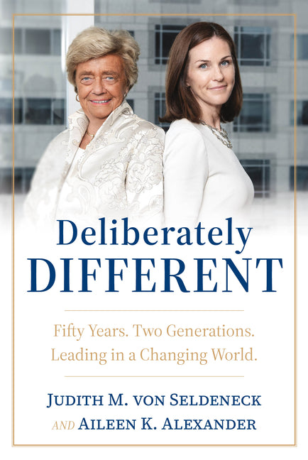 Book cover for Deliberately Different: Fifty Years. Two Generations. Leading in a Changing World.