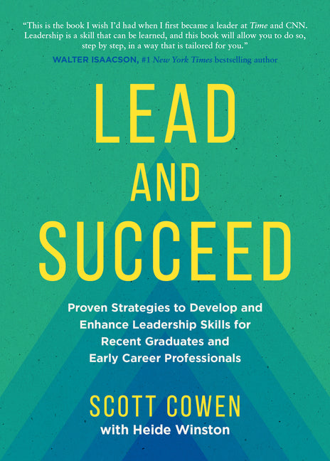 Book cover for Lead and Succeed: Proven Strategies to Develop and Enhance Leadership Skills for Recent Graduates and Early Career Professionals