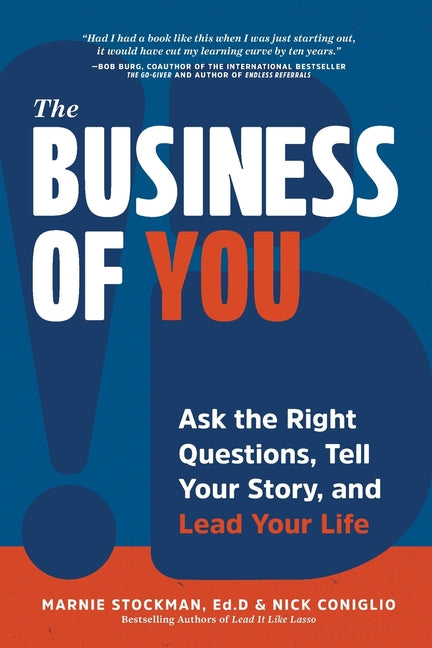 Book cover for Business of You: Ask the Right Questions, Tell Your Story, and Lead Your Life