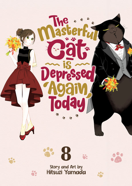 Book cover for Masterful Cat Is Depressed Again Today Vol. 8