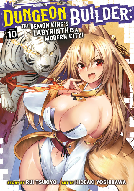 Book cover for Dungeon Builder: The Demon King's Labyrinth Is a Modern City! (Manga) Vol. 10