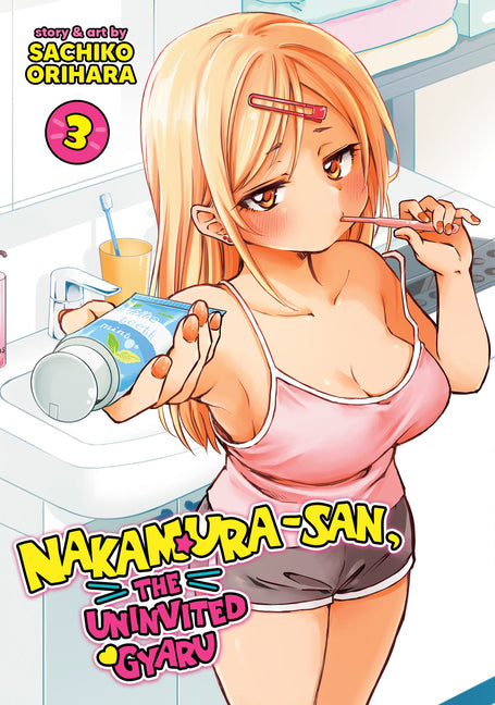 Book cover for Nakamura-San, the Uninvited Gyaru Vol. 3
