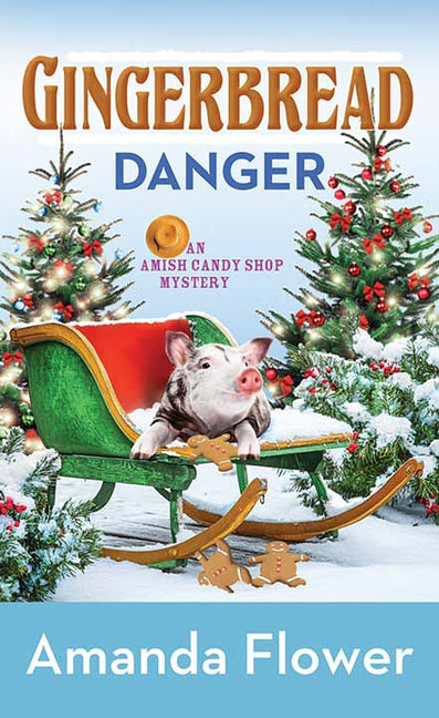 Book cover for Gingerbread Danger: An Amish Candy Shop Mystery