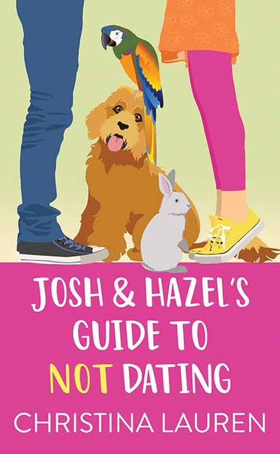 Book cover for Josh and Hazel's Guide to Not Dating