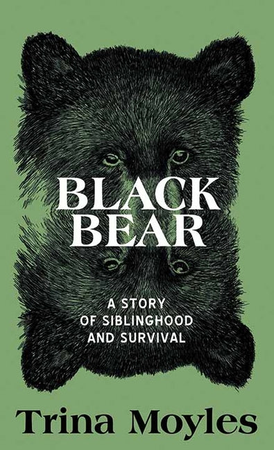 Book cover for Black Bear: A Story of Siblinghood and Survival