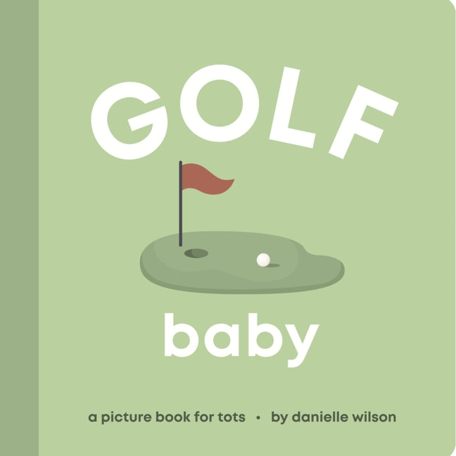 Book cover for Golf Baby: Board Book for Early Learners