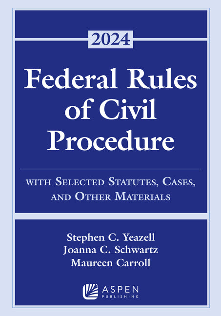 Book cover for Federal Rules of Civil Procedure: With Selected Statutes, Cases, and Other Materials 2024