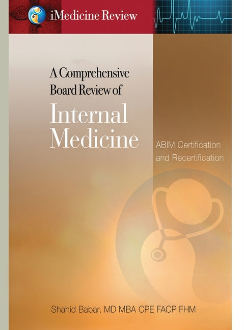Book cover for iMedicine Review A Comprehensive Board Review of Internal Medicine: For ABIM Certification & Recertification Exam Prep & Self-Assessment