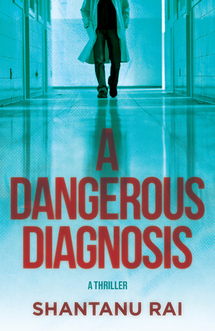 Book cover for Dangerous Diagnosis: A Thriller
