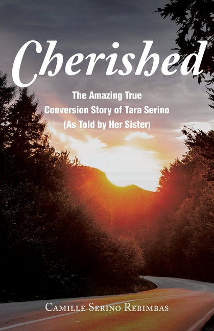 Book cover for Cherished: The Amazing True Conversion Story of Tara Serino (As Told by Her Sister)