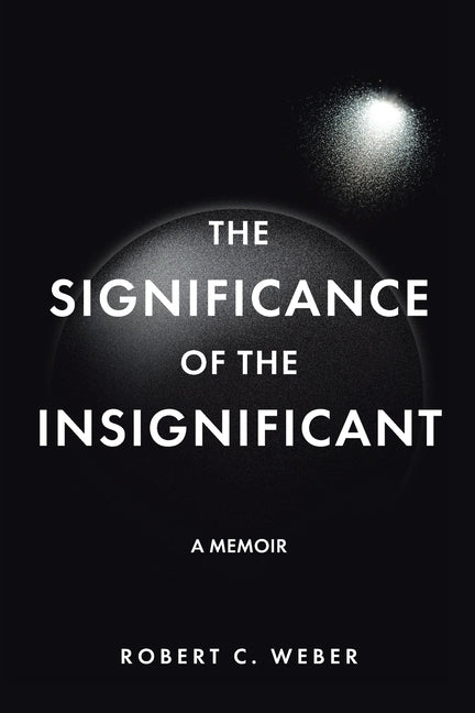 Book cover for Significance of the Insignificant: A Memoir