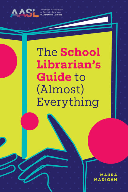 Book cover for School Librarian's Guide to (Almost) Everything