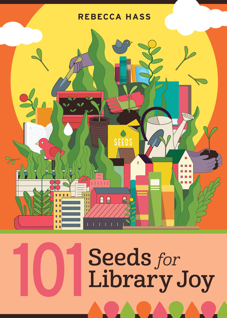 Book cover for 101 Seeds for Library Joy