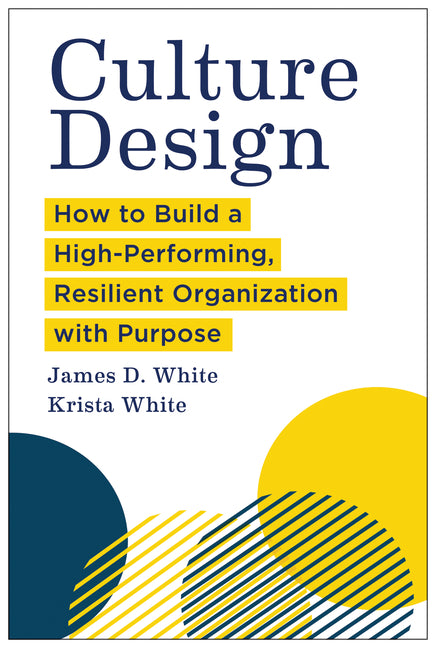 Book cover for Culture Design: How to Build a High-Performing, Resilient Organization with Purpose