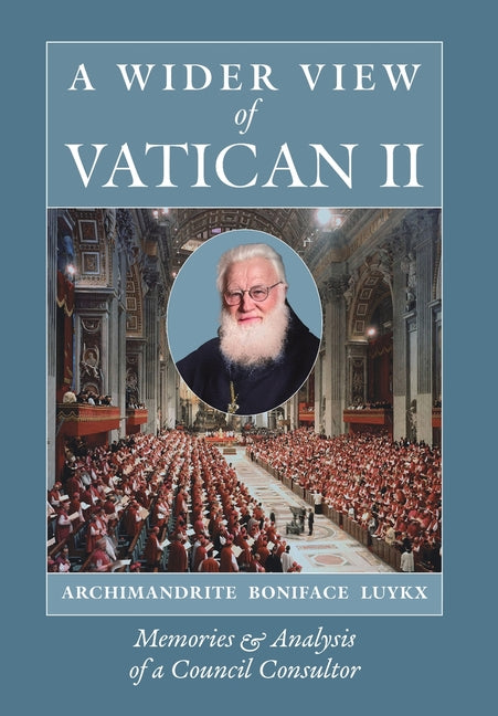Book cover for Wider View of Vatican II: Memories and Analysis of a Council Consultor