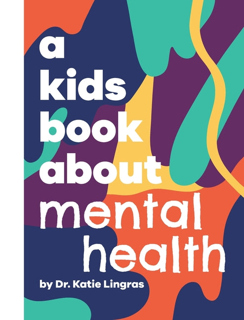 Book cover for Kids Book About Mental Health
