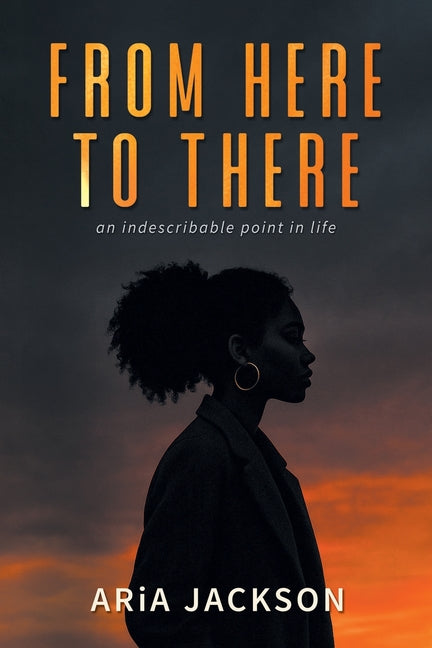 Book cover for From Here to There: An indescribable point in life