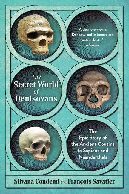 Book cover for Secret World of Denisovans: The Epic Story of the Ancient Cousins to Sapiens and Neanderthals