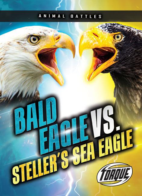 Book cover for Bald Eagle vs. Steller's Sea Eagle