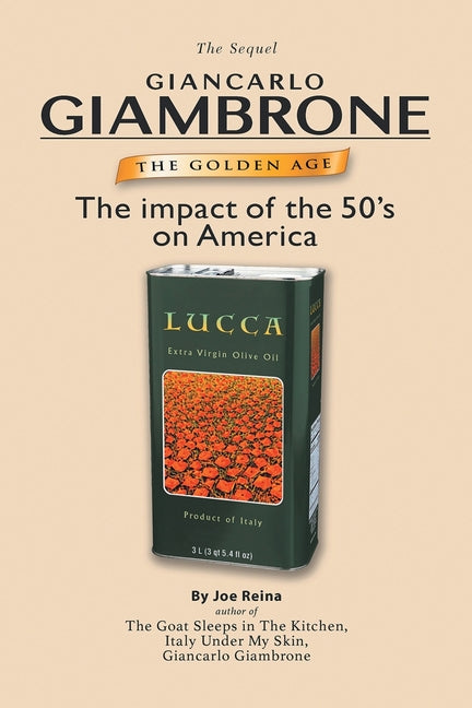 Book cover for Golden Age: The Sequel: Giancarlo Giambrone: The impact of the 50's on America