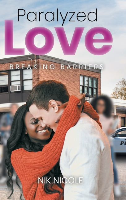 Book cover for Paralyzed Love: Breaking Barriers