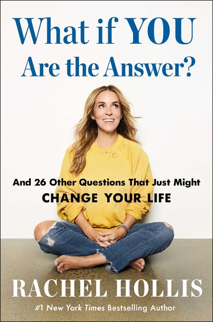Book cover for What If You Are the Answer?: And 26 Other Questions That Just Might Change Your Life