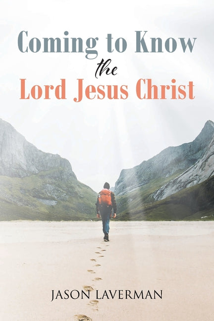 Book cover for Coming to Know the Lord Jesus Christ