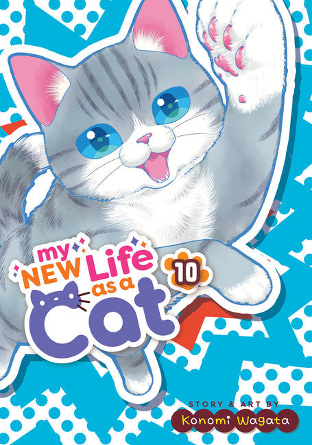 Book cover for My New Life as a Cat Vol. 10