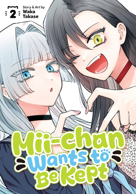 Book cover for MII-Chan Wants to Be Kept Vol. 2