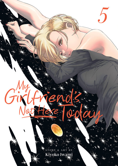 Book cover for My Girlfriend's Not Here Today Vol. 5
